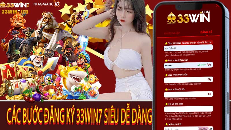 Các bước đăng ký 33win7 siêu dễ dàng