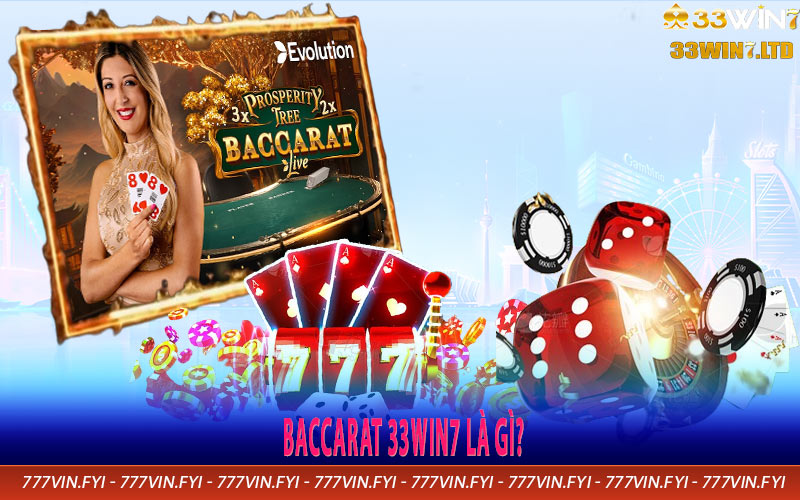 Baccarat 33win7 là gì?