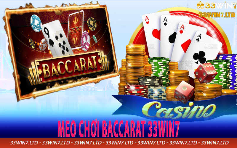 Mẹo chơi Baccarat 33win7