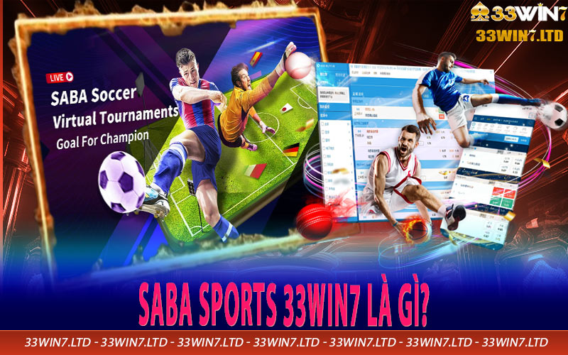 SABA Sports 33win7 là gì?