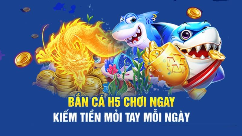 Bắn Cá H5 Là Gì? Cách Chơi Bancah5 Nhà Cái Nohu95